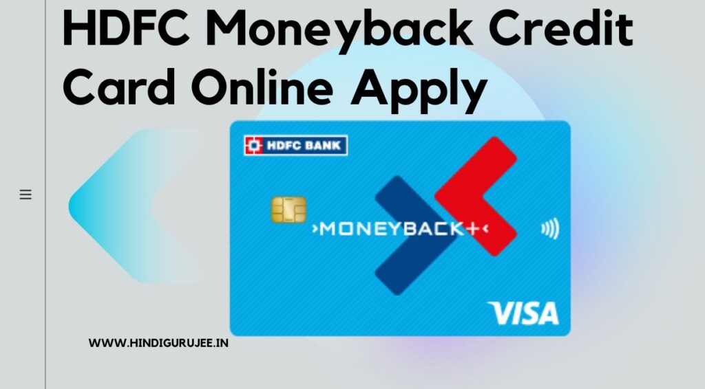 HDFC Moneyback Credit Card Online Apply